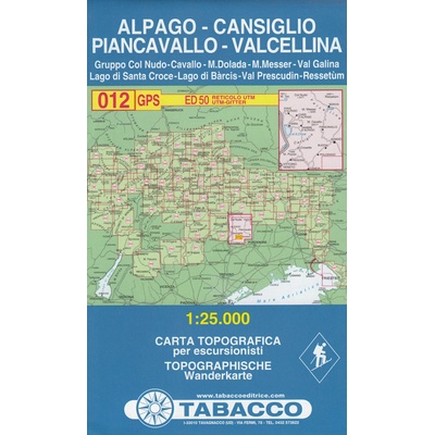 Alpago Cansiglio Piancavallo Valcellina 1:25 000 turistická mapa TABACCO 012