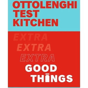 Ottolenghi Test Kitchen: Extra Good Things (ISBN: 9781529109474)