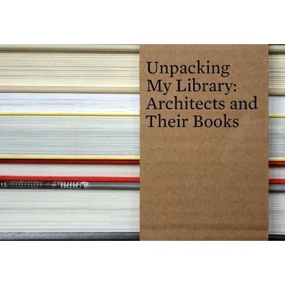 Unpacking My Library: Architects and Their Books - Jo Steffens