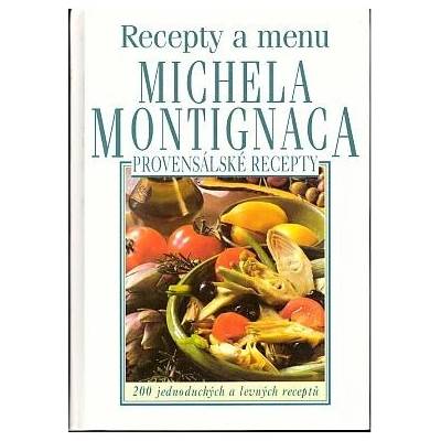 Provensálské recepty - Recepty a menu Michela Montignaca - Montignac Michel