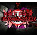 Half Past Impossible
