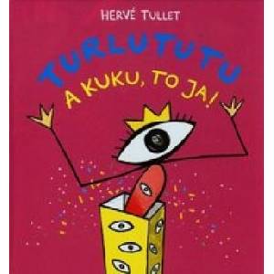 Babaryba Turlututu A kuku to ja | Hervé Tullet