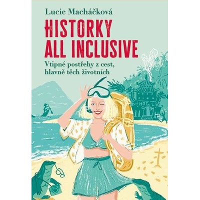 Historky all inclusive