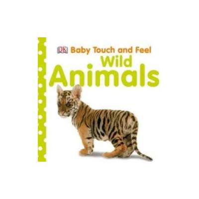 Baby Touch and Feel Wild Animals