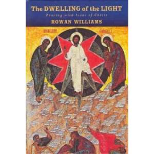 Dwelling of the Light | Rowan Williams (ISBN: 9781853115622)