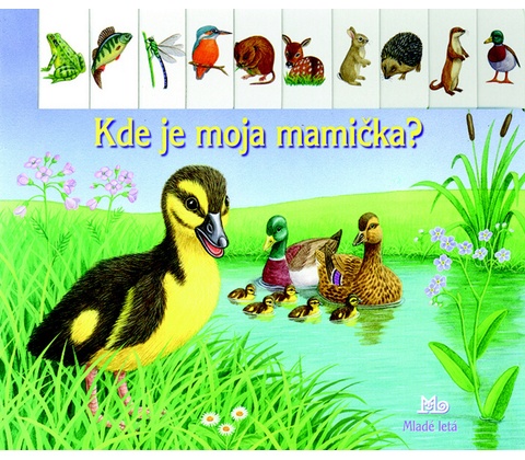 Kde je moja mamička?