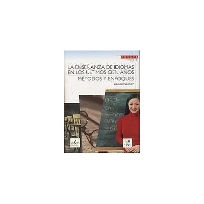 La ensenanza de idiomas en los últimos cien anos SGEL