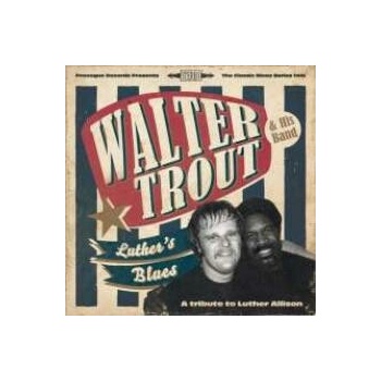 TROUT WALTER: LUTHERS BLUES