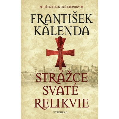 Strážce svaté relikvie - František Kalenda