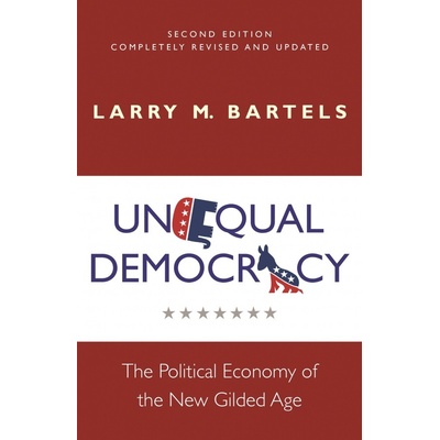 Unequal Democracy, The Political Economy of the New Gilded Age - poškozené Princeton University Press