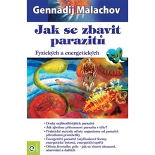 Jak se zbavit parazitů - Gennadij Malachov