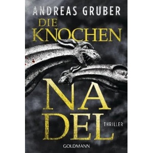 Die Knochennadel | Andreas Gruber (ISBN: 9783442490714)