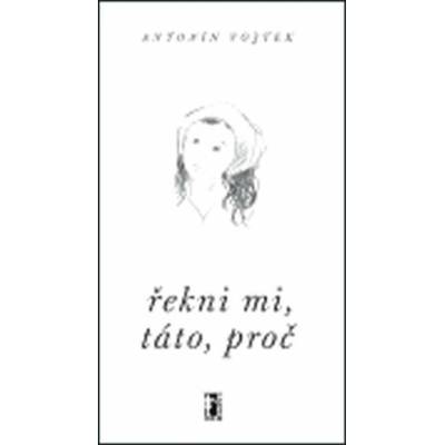 Řekni mi, táto, proč – Hledejceny.cz