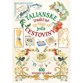 Talianske tradičné jedlá cestoviny