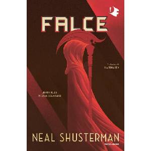Falce. Trilogia della Falce | Neal Shusterman (2022)