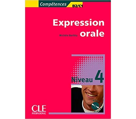 Expression orale 4 B2/C1 + Audio CD