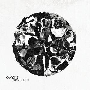 Canyons - Stay Buried (LP) (0760137109655)
