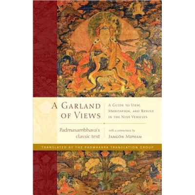 Garland of Views | Padmasambhava, Jamgon Mipham