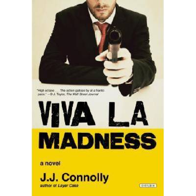 Viva La Madness | J. J. Connolly