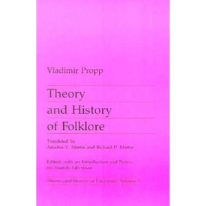 Theory and History of Folklore | Vladimir Propp (ISBN: 9780816611829)
