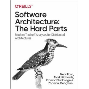 Software Architecture: The Hard Parts (ISBN: 9781492086895)