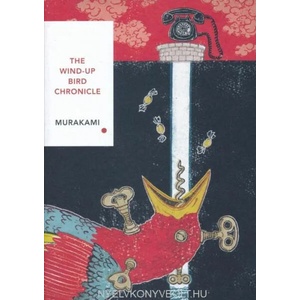 Wind-Up Bird Chronicle (Vintage Classics Japanese Series) | Haruki Murakami (ISBN: 9781784875411)