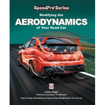 Modifying the Aerodynamics of Your Road Car | Julian Edgar, Richard H. Barnard