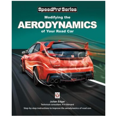 Modifying the Aerodynamics of Your Road Car | Julian Edgar, Richard H. Barnard