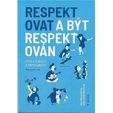 Respektovat a být respektován