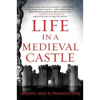 Life in a Medieval Castle - Gies Joseph