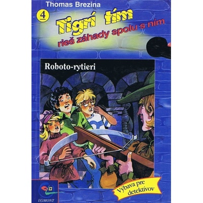 Tigrí tím 4. - Roboto rytieri