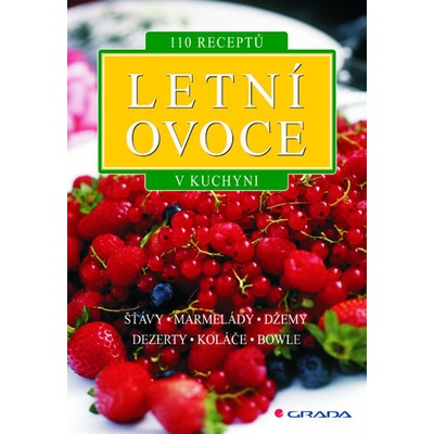 Letní ovoce - 110 receptů v kuchyni