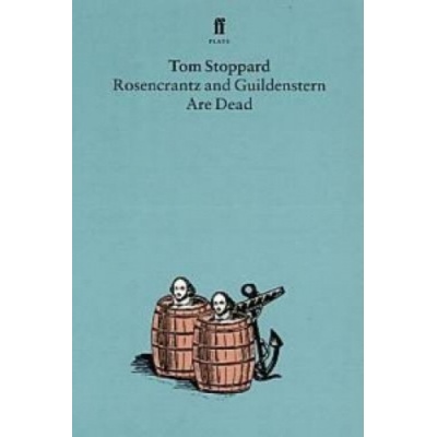 Rosencrantz and Guildenstern are Dead - T. Stoppard