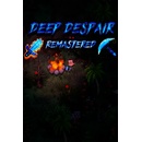 Deep Despair
