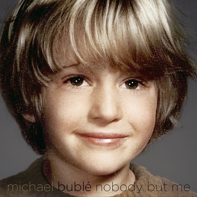 Bublé Michael - Nobody But Me -Deluxe CD