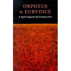 Orpheus & Eurydice | Gregory Orr (ISBN: 9781556591518)