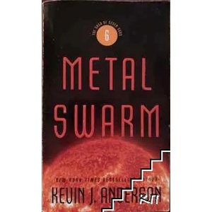 Metal Swarm. The Saga of Seven Suns. Book 6 (ISBN: 9780316021753)