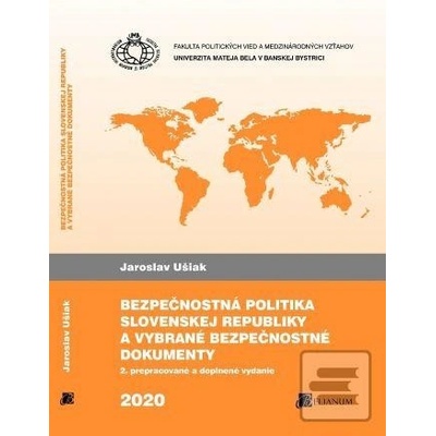 Bezpečnostná politika Slovenskej republiky a vybrané bezpečnostné dokumenty