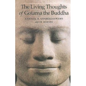 Living Thoughts of Gotama the Buddha (ISBN: 9781887752381)