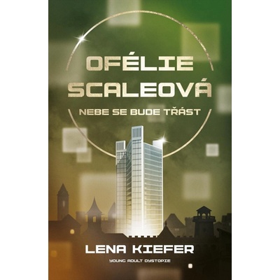 Ofélie Scaleová Nebe se bude třást - Lena Kiefer