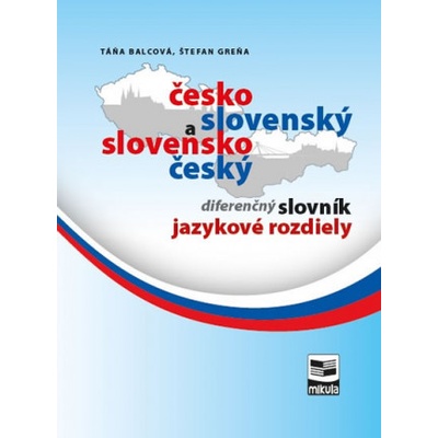 Česko-slovenský a slovensko-český diferenčný slovník jazykové rozdiely