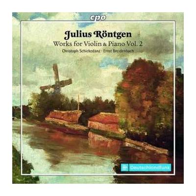 Julius Röntgen - Werke Für Violine & Klavier Vol.2 CD