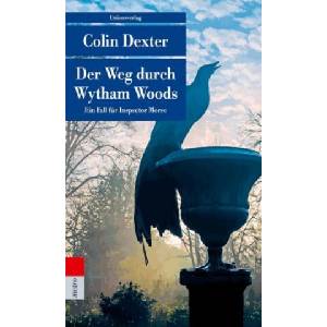 Der Weg durch Wytham Woods | Colin Dexter (ISBN: 9783293208414)