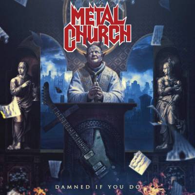 Metal Church: Damned If You Do CD