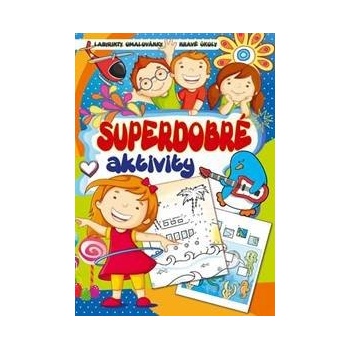 Superdobré aktivity