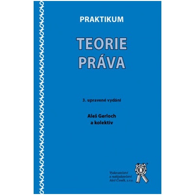 Praktikum teorie práva 3 vydání