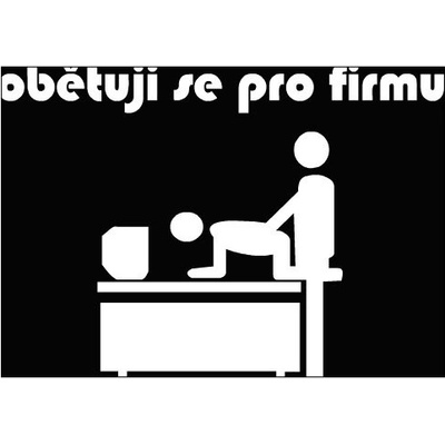 Plakát typ A4-A0 Obětuji se pro firmu