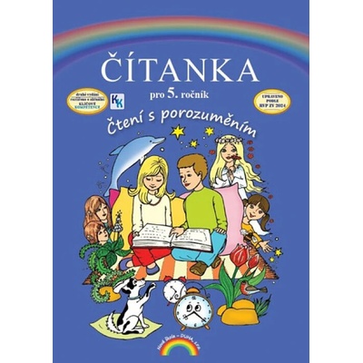 Čítanka pro 5. ročník Čtení s porozuměním