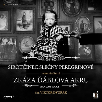 Sirotčinec slečny Peregrinové: Zkáza Ďáblova akru - Ransom Riggs - Čte Viktor Dvořák