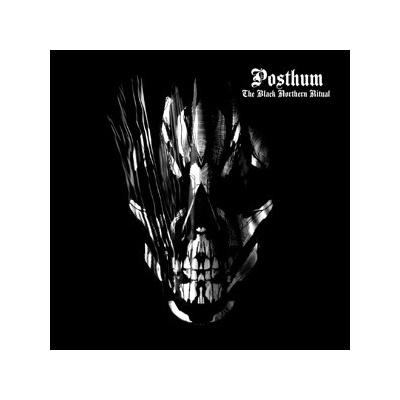 POSTHUM - THE BLACK NORTHERN RITUAL (1CD)